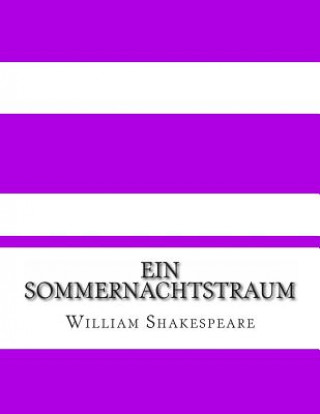 Carte Ein Sommernachtstraum: Eine moderne Übersetzung (Translated) William Shakespeare