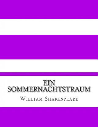 Knjiga Ein Sommernachtstraum: Eine moderne Übersetzung (Translated) William Shakespeare