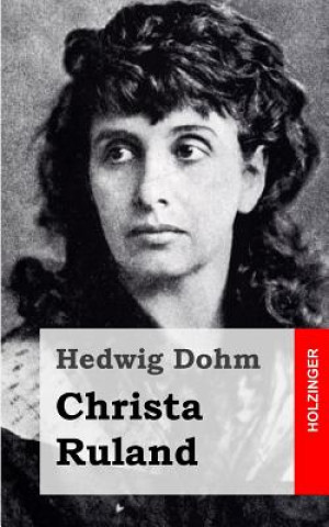 Kniha Christa Ruland Hedwig Dohm