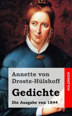 Libro Gedichte (Die Ausgabe von 1844) Annette von Droste-Hülshoff