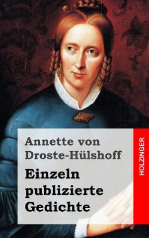 Kniha Einzeln publizierte Gedichte Annette von Droste-Hülshoff