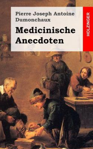 Książka Medicinische Anecdoten Pierre Joseph Antoine Dumonchaux