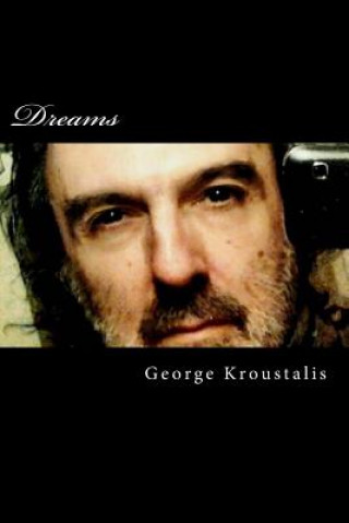 Könyv Dreams: 3 Tales Mystery George Kroustalis