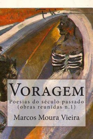 Kniha Voragem: Poesias do século passado n. 1 Marcos Moura Vieira