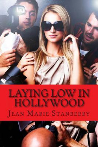 Książka Laying Low In Hollywood Jean Marie Stanberry