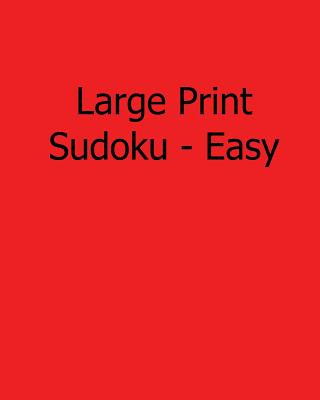Kniha Large Print Sudoku - Easy: Easy to Read, Large Grid Sudoku Puzzles Jennifer Jones