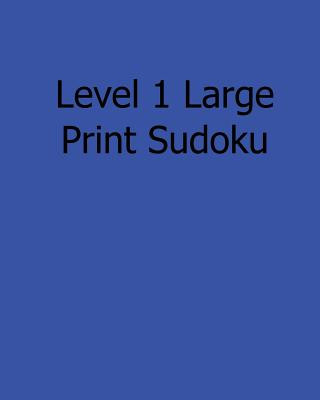 Książka Level 1 Large Print Sudoku: Fun, Large Print Sudoku Puzzles Sam Taylor