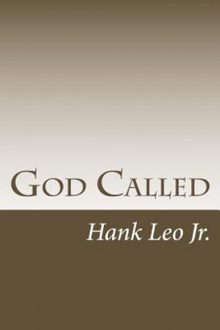 Kniha God Called Hank Leo Jr