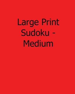 Livre Large Print Sudoku - Medium: Fun, Large Print Sudoku Puzzles Kurt Lewett