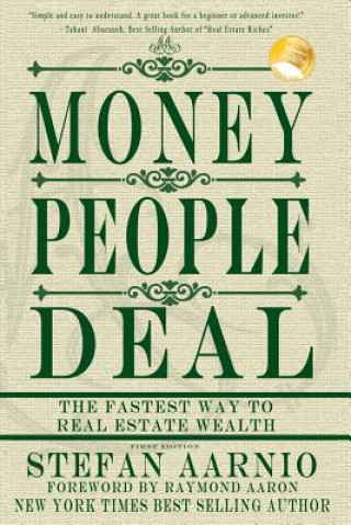 Könyv Money People Deal: The Fastest Way to Real Estate Wealth Stefan Aarnio