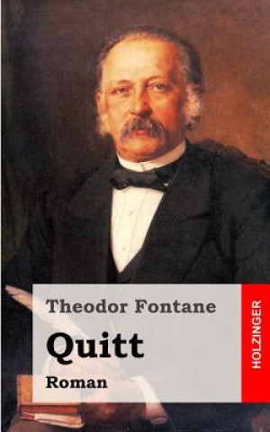 Könyv Quitt: Roman Theodor Fontane
