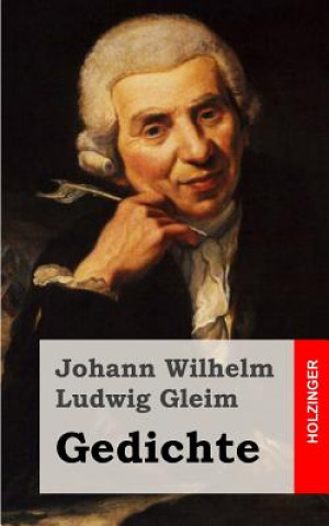 Buch Gedichte Johann Wilhelm Ludwig Gleim