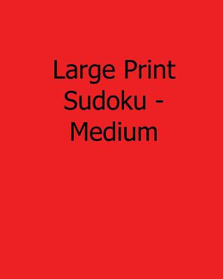 Buch Large Print Sudoku - Medium: Fun, Large Print Sudoku Puzzles Kurt Lewett