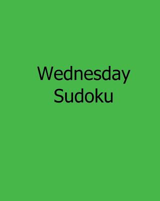 Carte Wednesday Sudoku: Fun, Large Print Sudoku Puzzles Bill Rodgers