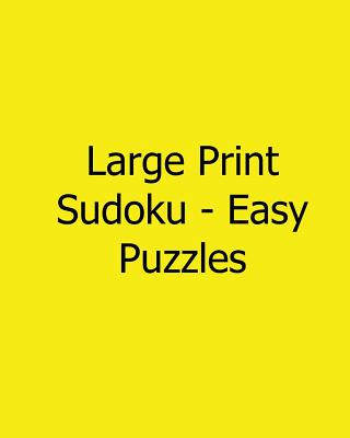 Knjiga Large Print Sudoku - Easy Puzzles: 80 Easy to Read, Large Print Sudoku Puzzles Phillip Brown