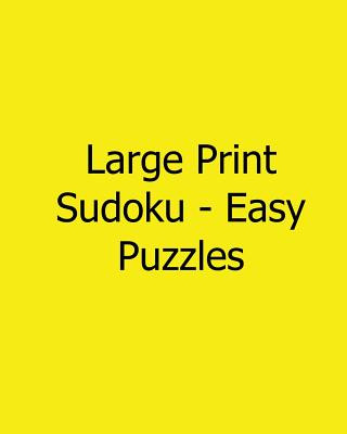 Kniha Large Print Sudoku - Easy Puzzles: 80 Easy to Read, Large Print Sudoku Puzzles Phillip Brown