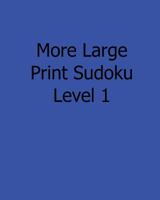 Książka More Large Print Sudoku Level 1: 80 Easy to Read, Large Print Sudoku Puzzles Colin Wright