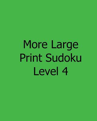 Knjiga More Large Print Sudoku Level 4: Fun, Large Print Sudoku Puzzles Allen Walters