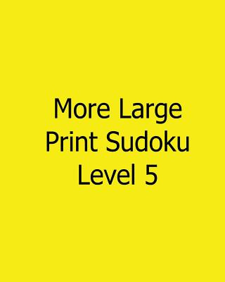 Kniha More Large Print Sudoku Level 5: 80 Easy to Read, Large Print Sudoku Puzzles Colin Wright