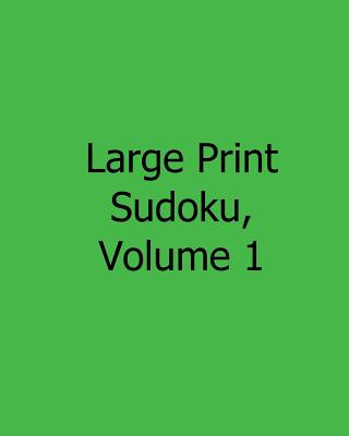 Kniha Large Print Sudoku, Volume 1: Easy to Read, Large Grid Sudoku Puzzles Mark Hartz