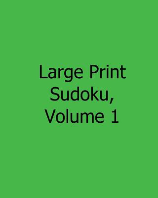 Książka Large Print Sudoku, Volume 1: Easy to Read, Large Grid Sudoku Puzzles Mark Hartz