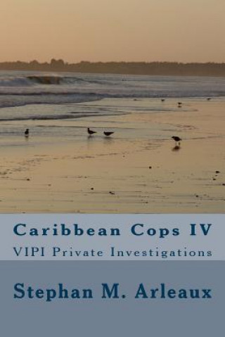 Carte Caribbean Cops IV: VIPI Private Investigations Stephan M Arleaux