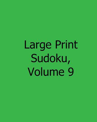 Kniha Large Print Sudoku, Volume 9: Easy to Read, Large Grid Sudoku Puzzles Brian Weiss
