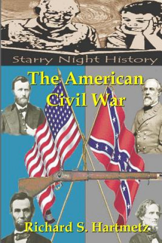 Kniha The American Civil War Richard S Hartmetz