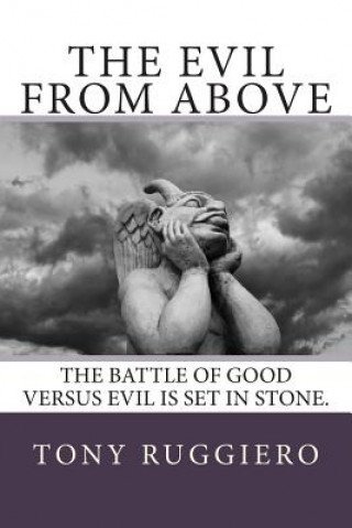 Boek The Evil from Above Tony Ruggiero