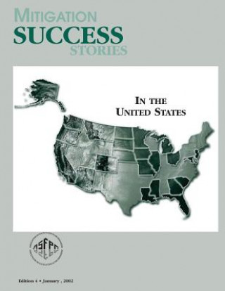 Kniha Mitigation Success Stories in the United States (Edition 4 / January 2002) Federal Emergency Management Agency