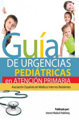 Kniha Guía de Urgencias Pediátricas de Atención Primaria Francisco Javier Del Castillo