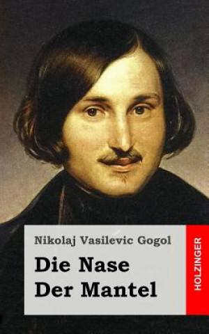 Kniha Die Nase / Der Mantel Nikolaj Vasilevic Gogol