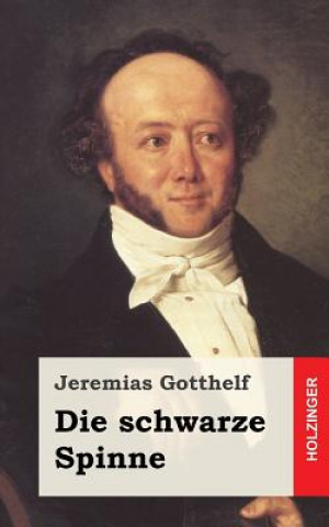 Kniha Die schwarze Spinne Jeremias Gotthelf