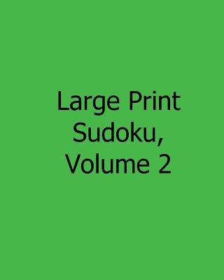 Knjiga Large Print Sudoku, Volume 2: 80 Easy to Read, Large Print Sudoku Puzzles Megan Stewart