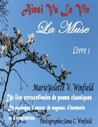 Книга Ainsi Va La Vie: La Muse Marieyolette V Winfield