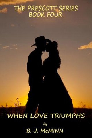 Livre When Love Triumphs B J McMinn