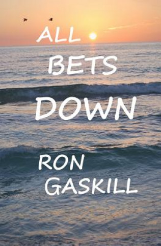 Knjiga All Bets Down Ron Gaskill