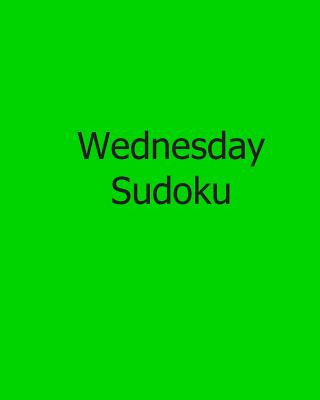 Kniha Wednesday Sudoku: Easy to Read, Large Grid Sudoku Puzzles Rich Grant