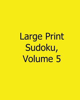 Carte Large Print Sudoku, Volume 5: Easy to Read, Large Grid Sudoku Puzzles Terry Wright