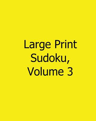 Carte Large Print Sudoku, Volume 3: Fun, Large Grid Sudoku Puzzles Robert Jennings