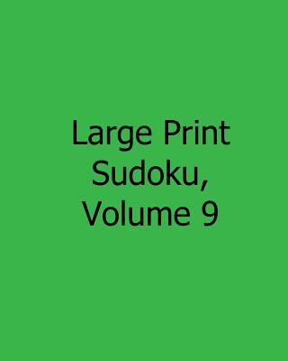 Książka Large Print Sudoku, Volume 9: Fun, Large Print Sudoku Puzzles Liu Ka-Shek