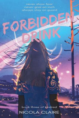 Carte Forbidden Drink (Kindred, Book 3) Nicola Claire