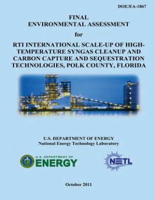 Carte Final Environmental Assessment for RTI International Scale-Up of High-Temperature Syngas Cleanup and Carbon Capture and Sequestration Technologies, Po U S Department of Energy
