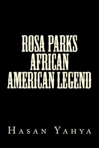 Książka Rosa Parks African American Legend Hasan Yahya Ph Ds