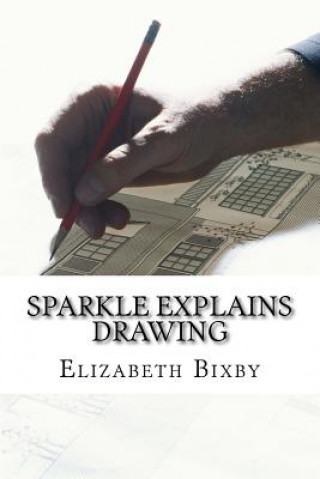Buch Sparkle Explains Drawing Elizabeth a Bixby