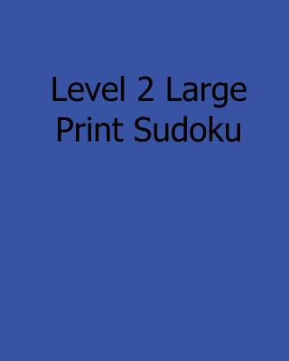 Buch Level 2 Large Print Sudoku: 80 Easy to Read, Large Print Sudoku Puzzles Jennifer Lu