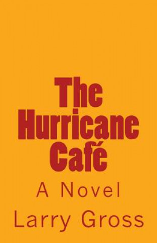 Kniha The Hurricane Cafe Larry Gross