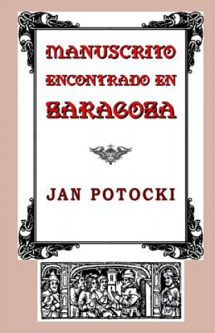 Carte Manuscrito encontrado en Zaragoza Jan Potocki