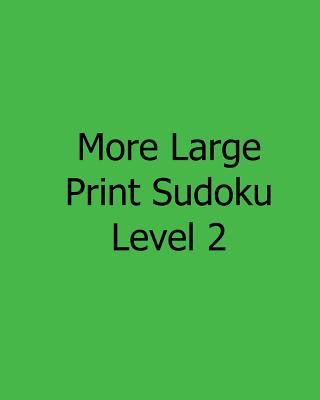 Knjiga More Large Print Sudoku Level 2: Fun, Large Print Sudoku Puzzles Allen Walters