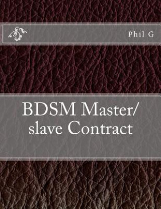 Könyv BDSM Master/slave Contract MR Phil G